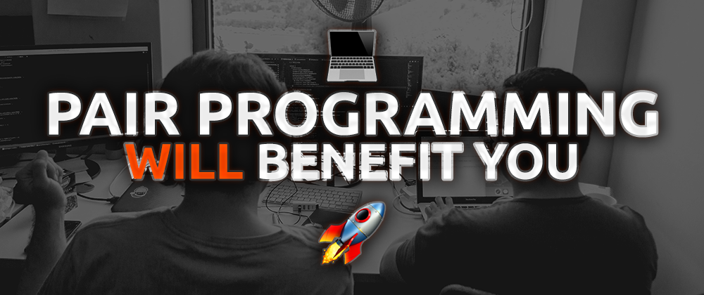 The benefits of pair programming for new developers
